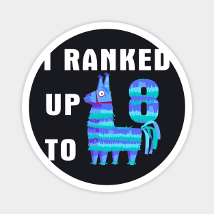 I Ranked Up To 8 Birthday Video Game Llama Magnet